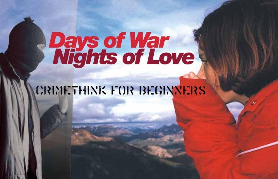 The cover of the book, Days of War, Nights of Love, Crimethink for Beginners, featuring the landscape of Alaska seen from a great height, a picture of someone in a balaclava, and a picture of a person in a red jacket.