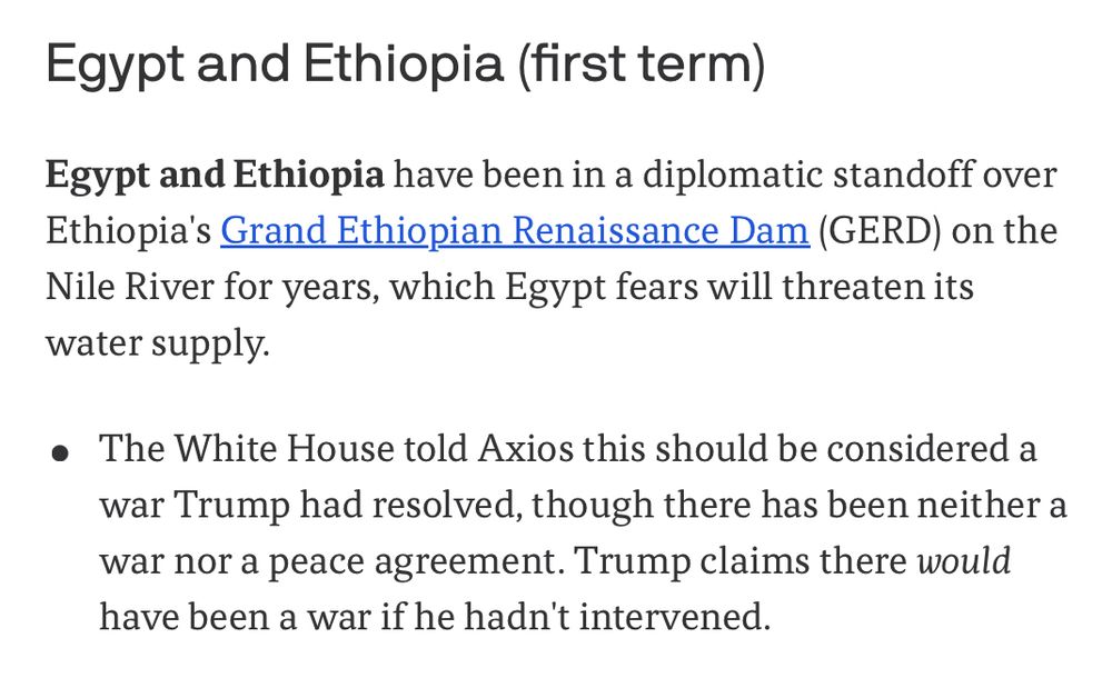 Regarding a diplomatic standoff between Egypt and Ethiopia over the Grand Ethiopian Renaissance Dam, “The White House told Axios this should be considered a war Trump had resolved, though there has been neither a war nor a peace agreement. Trump claims there would have been a war if he hadn't intervened.”