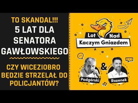 5 LAT WIĘZIENIA DLA SENATORA GAWŁOWSKIEGO! WICEZIOBRO GROZI POLICJI UŻYCIEM BRONI?!