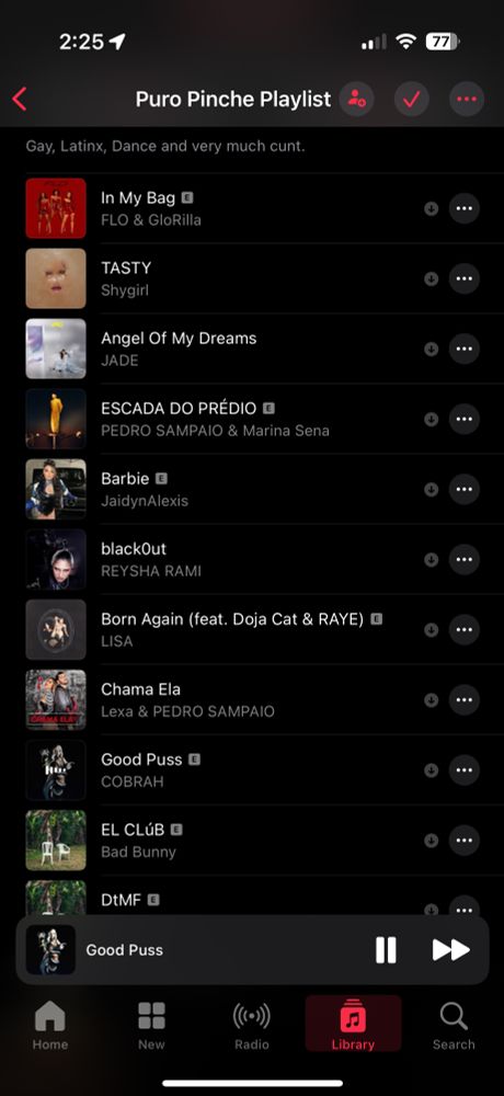 A list of songs. 

In My Bag
FLO & GloRilla

TASTY
Shygirl

Angel Of My Dreams
JAD

ESCADA DO PRÉDIO
PEDRO SAMPAIO & Marina Sena

Barbie E
JaidynAlexis

blackOut
REYSHA RAMI

Born Again (feat. Doja Cat & RAYE) LISA

Chama Ela
Lexa & PEDRO SAMPAIO

Good Puss E
COBRAH

EL CLÚB E
Bad Bunny