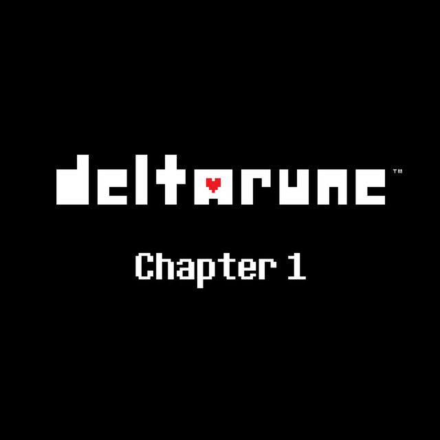 A black screen with white words reading, “DELTARUNE - Chapter 1”, with a red heart in the middle of the A in Deltarune.