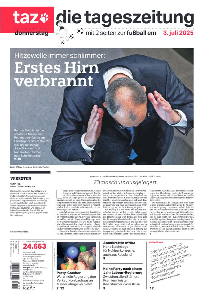 taz-Titel am Donnerstag: Hitzewelle immer schlimmer: Erstes Hirn verbrannt
Titelfoto: Der Kanzlerkopf von oben 