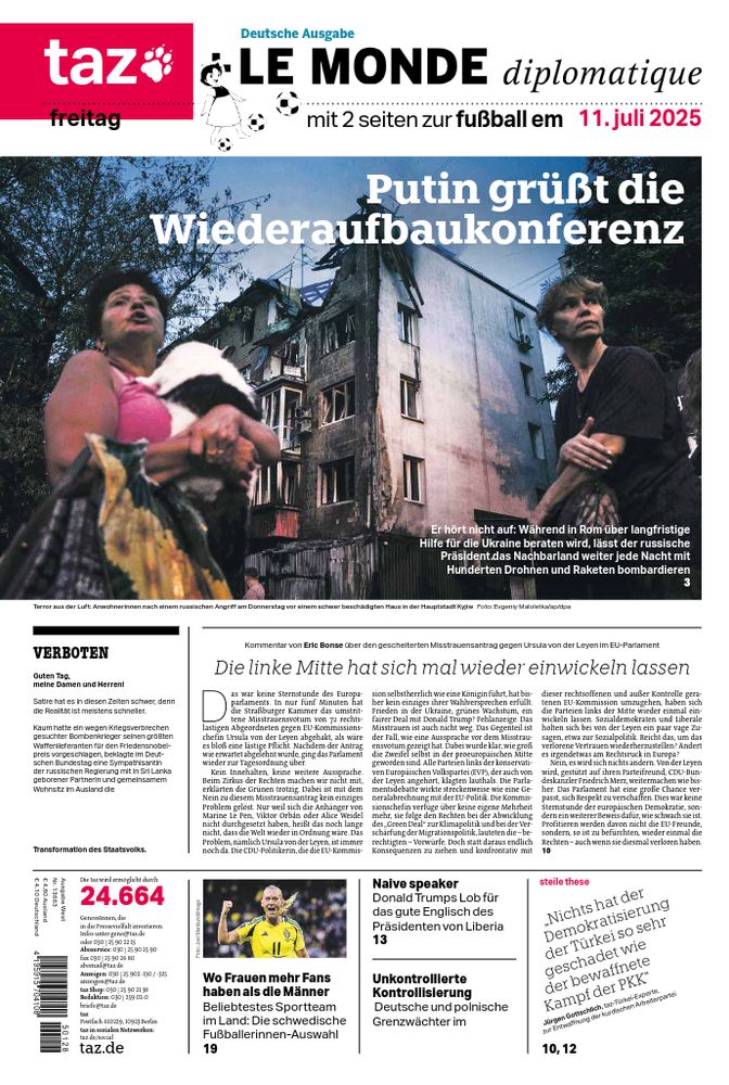 taz-Titelzeile am Freitag: Putin grüßt die Wiederaufbaukonferenz
Titelfoto: Zwei aus ihren Wohnungen geflüchtete Frauen am Donnerstag vor einem schwer beschädigten Haus in der ukrainischen Hauptstadt Kyjiw 