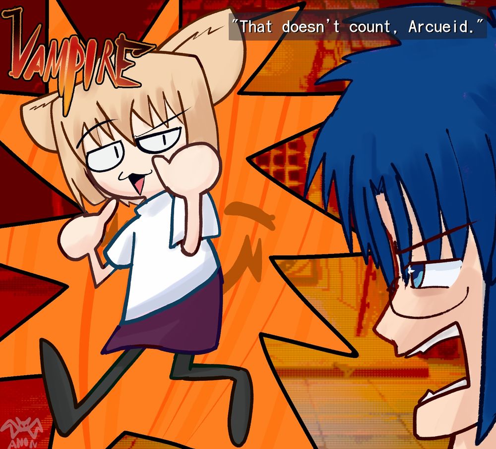 Arcueid into Neko Arc.  VAMPIRE!

Ciel sensei: "That doesn't count, Arcueid."