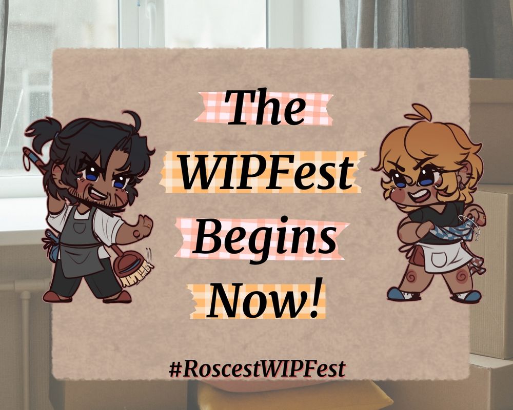 An image which reads, "The WIPFest Begins Now!" 

Joshua and Clive are in chibi form,  facing each other and preparing to attack each other playfully with cleaning supplies. 
