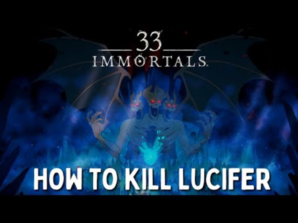 How To Defeat Lucifer In 33 Immortals