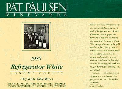 Label of a bottlle Pat Paulsen Vinyards Refrigerator White. "Dry White Table Wine"