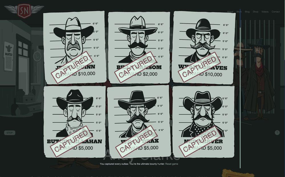 "Captured" all the wanted outlaws on Andy Clarke's site. Six wanted posted with "captured" stamp.