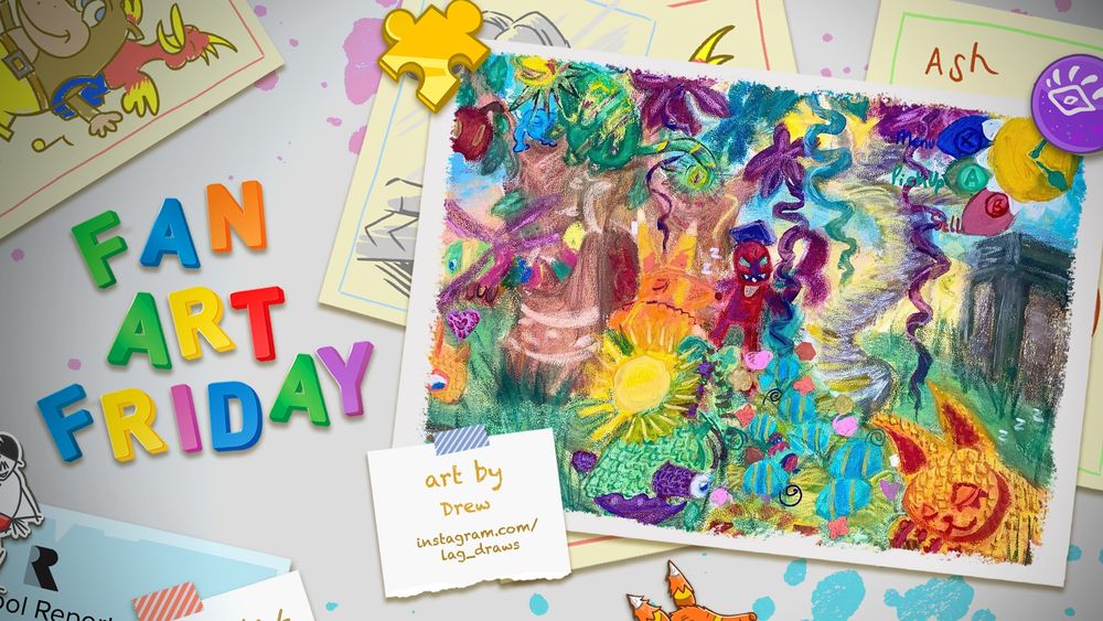 A cartoon fridge door with Fan Art Friday in colourful magnets. A framed piece of art sits on the right showing a very full and vibrant piece, made with a variety of materials, depicting a forest scene full of Piñatas and the angry-eyed Professor Pester. Text reads: Art by Drew, instagram.com/lag_draws.