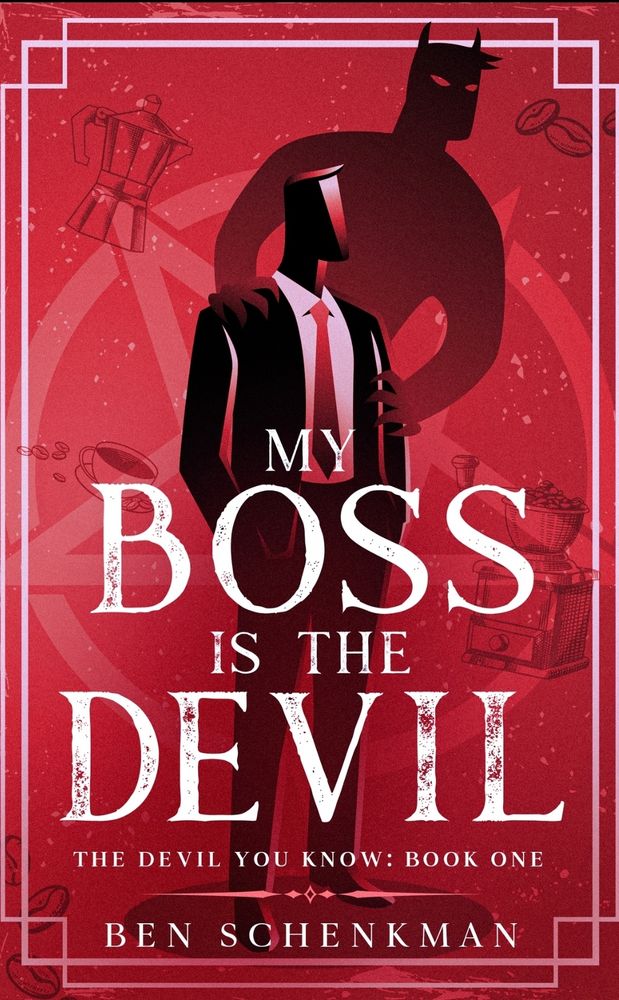 "My Boss is the Devil" by Ben Schenkman
