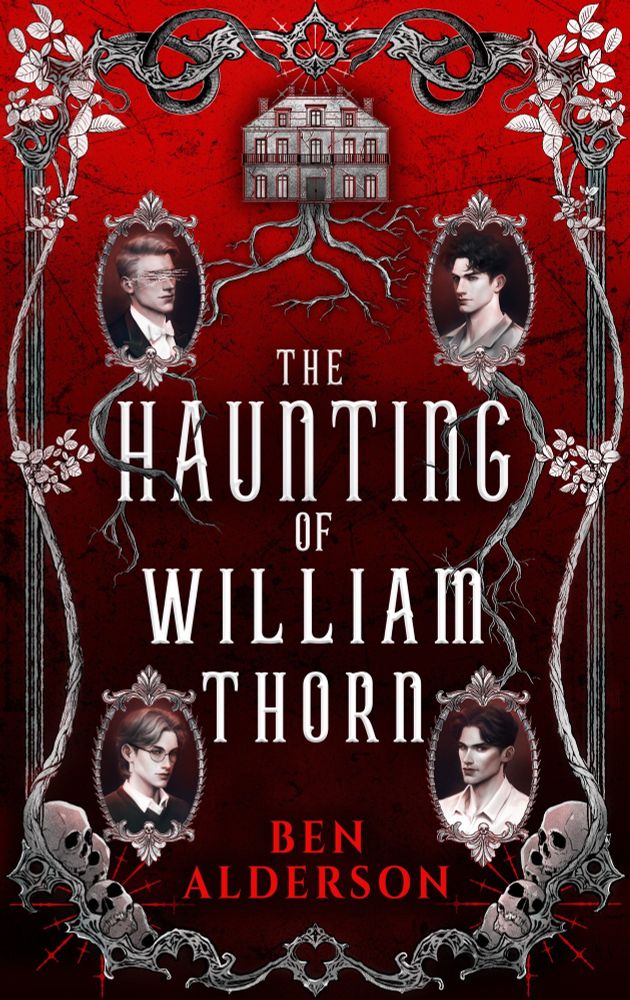 Digital cover art for "The Haunting of  William Thorn"  byt Ben Alderson. 
it's a Gothic cover art. Made with  flowery border  art, and 4 portraits of different men forming something that reminds a family tree. 