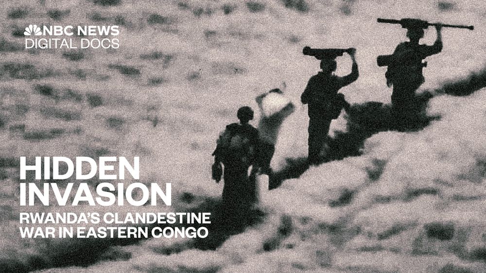 NBC News Digital Docs
Hidden Invasion: Rwanda's covert war in eastern Congo