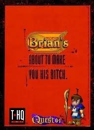The meme is a play on the Daikatana ad where John Romero calls you his bitch, but it's Quest 64 like always 