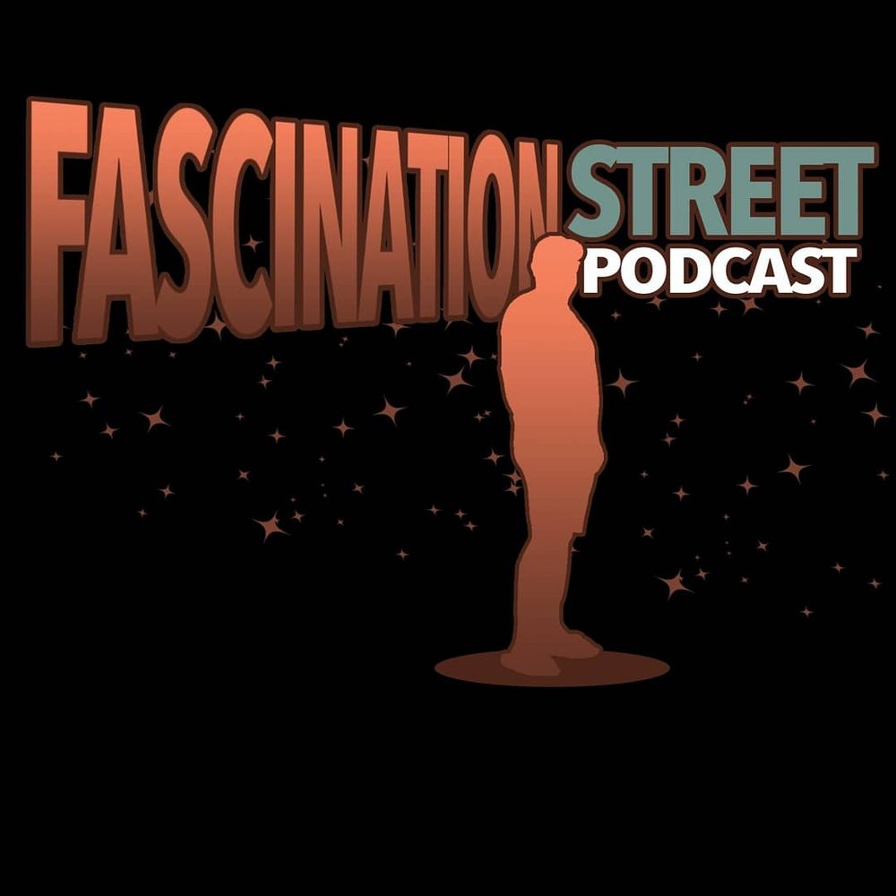 Fascination Street Podcast 