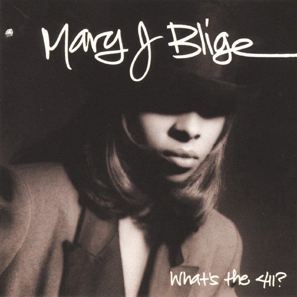 What's the 411? by Mary J Blige