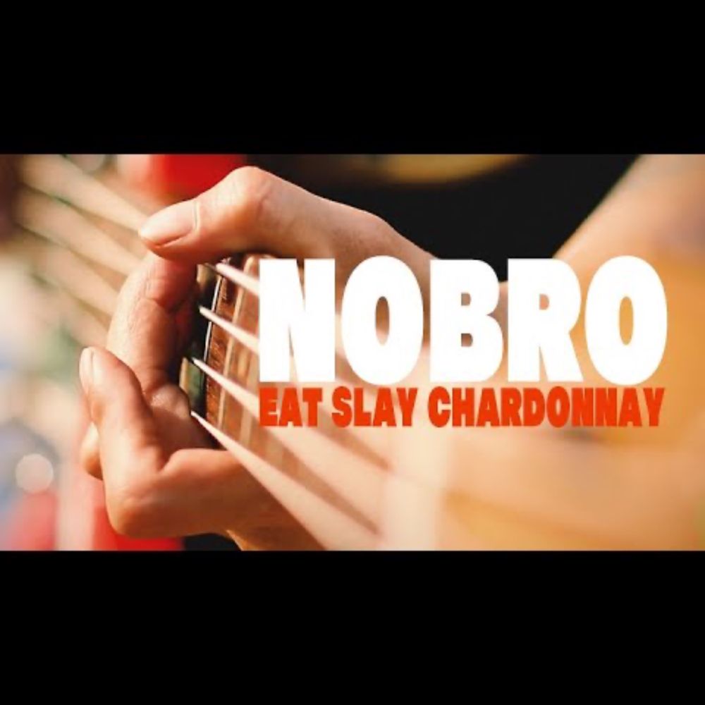 NOBRO-Eat Slay Chardonnay (Official Video)