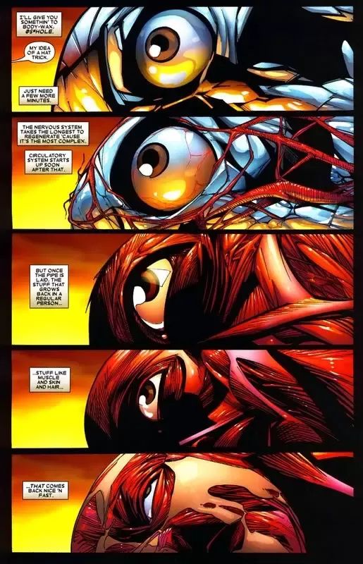 Wolverine regenerating his entire body over what is described as the span of a few minutes.