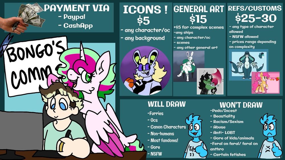 My commission sheet
Icons $5, General Art $15 , Refs/Customs $25-30