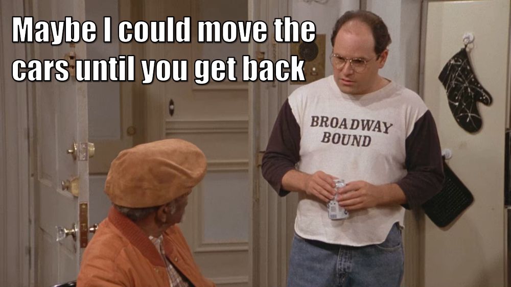 George asking the usual car-minder "Maybe I could move the cars until you get back"