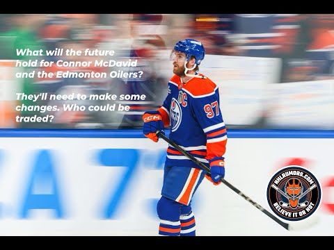 What will the future hold for Connor McDavid and the Edmonton Oilers?