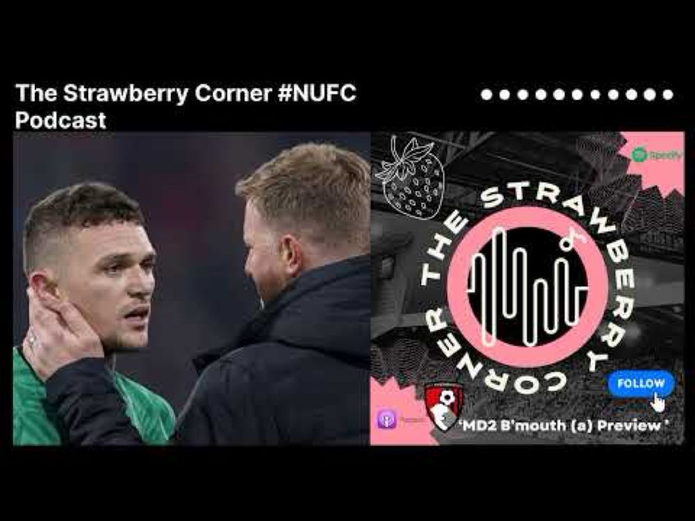 Matchday 2: Bournemouth (a) | The Strawberry Corner NUFC Podcast