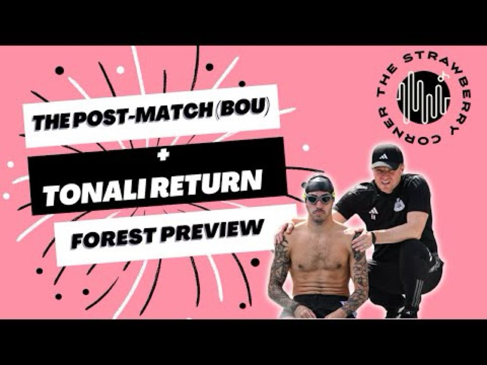 The post-match: Bournemouth (a) + Forest Carabao Cup preview  |  The Strawberry Corner NUFC Podcast