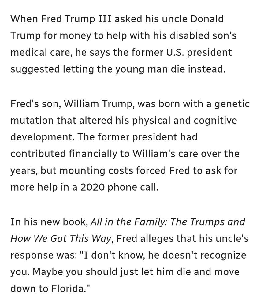 Story from 2024. Trump's nephew says that Trump told him he should let his disabled son die.