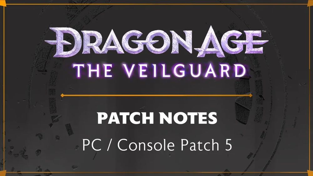 Text in image reads "Dragon Age: The Veilguard - Patch Notes - PC / Console Patch 5".