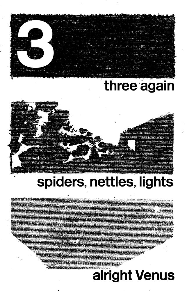 small hours 
big time 

3 - three again
spiders, nettles, lights from strange houses

alright Venus
looking good