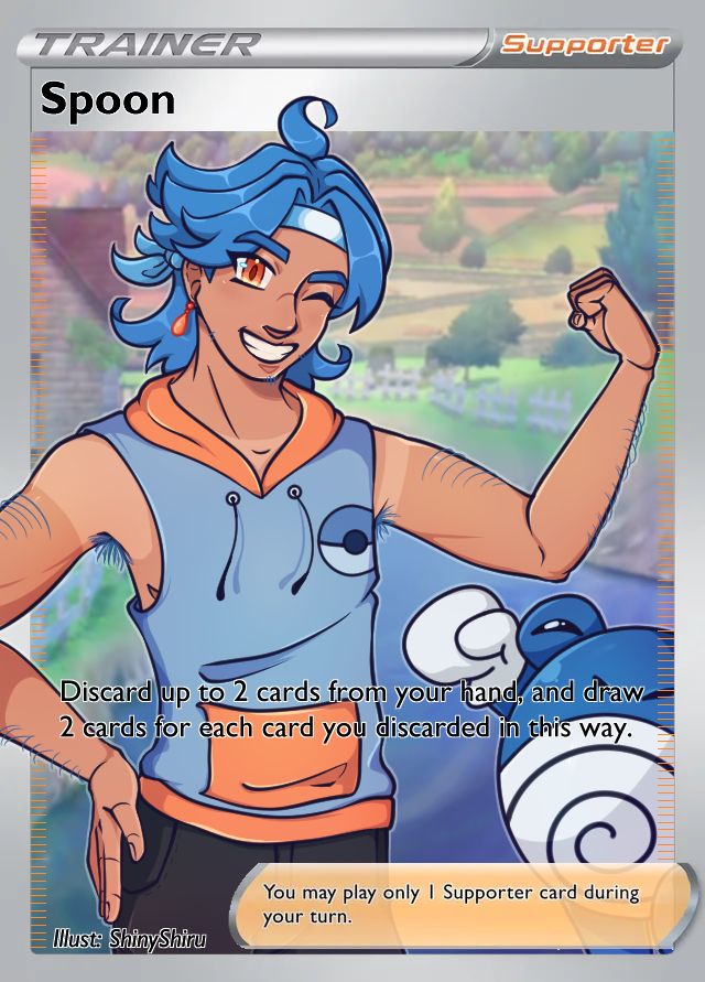 Thigh-up image of @auberon11.social‬ 's original character, Spoon. (He/They) He is a character meant to fit in the world of Pokémon. He has one hand on his hip and his other arm flexing. They're looking towards the viewer with a bright smile on his face while winking. Beside Spoon is their partner Pokémon, Poliwhirl, who raises an arm excitedly.

Behind Spoon and Poliwhirl is a blurred screenshot of Turffield from Pokemon Sword and Shield, where Spoon resides.

The piece is also meant to appear similarly to an official card for the Pokémon TCG, with the card's description reading: "Discard up to 2 cards from your hand and draw 2 cards for each card you discarded in this way."