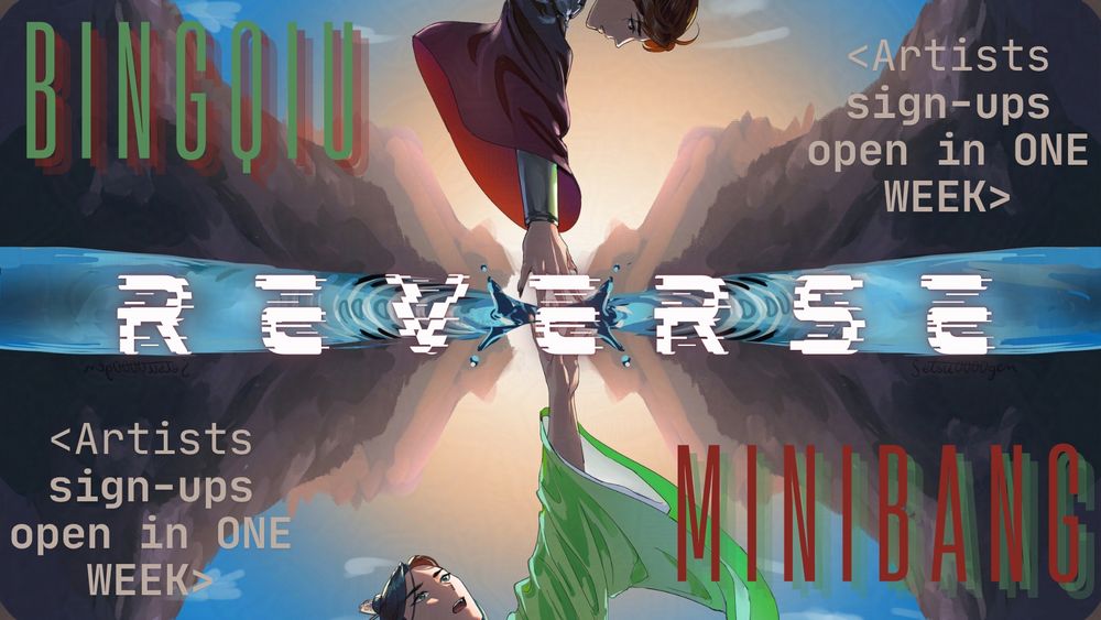 BingQiu reverse mini bang
Artists sign-ups in one week

image is of the characters Luo Binghe and Shen Qingqiu from SVSSS reaching for each other with mountains in the background, a surface of water between them
