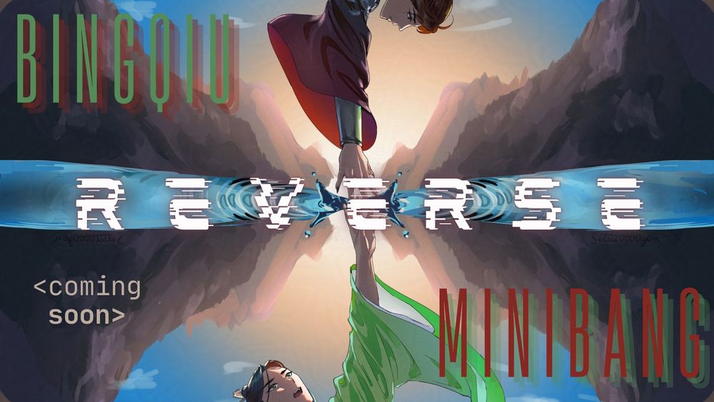 BingQiu Reverse Minibang coming soon!