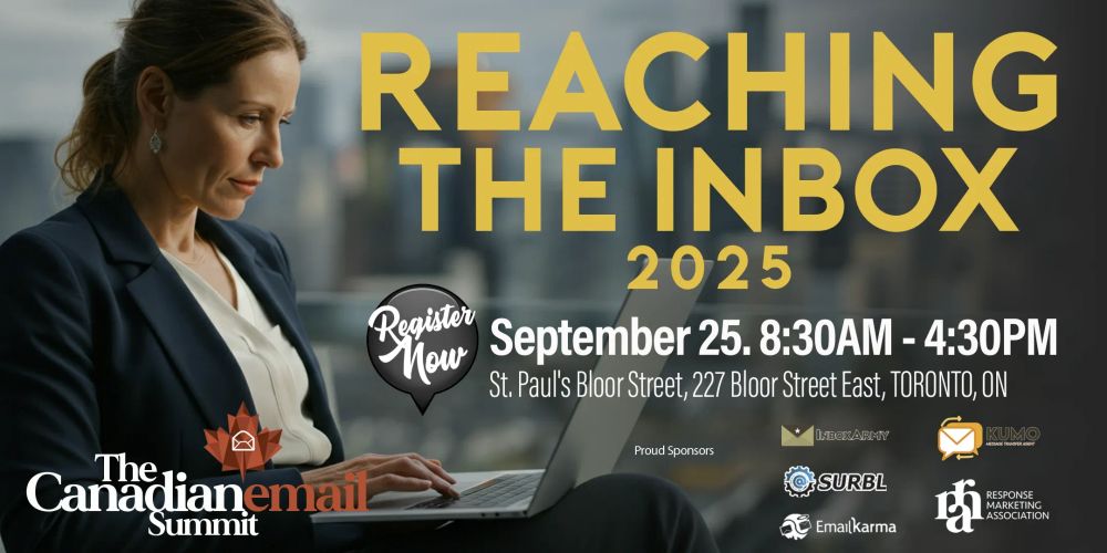Promotional graphic for the Canadian Email Summit 2025. A professional woman in a navy blazer and white blouse works on a laptop with a city skyline blurred in the background. Bold yellow text reads: “Reaching the Inbox 2025.” A circular badge says “Register Now.” Event details below: “September 25, 8:30 AM – 4:30 PM, St. Paul’s Bloor Street, 227 Bloor Street East, Toronto, ON.” Sponsor logos appear at the bottom: Inbox Army, KumoMTA, SURBL, Response Marketing Association, and EmailKarma.
