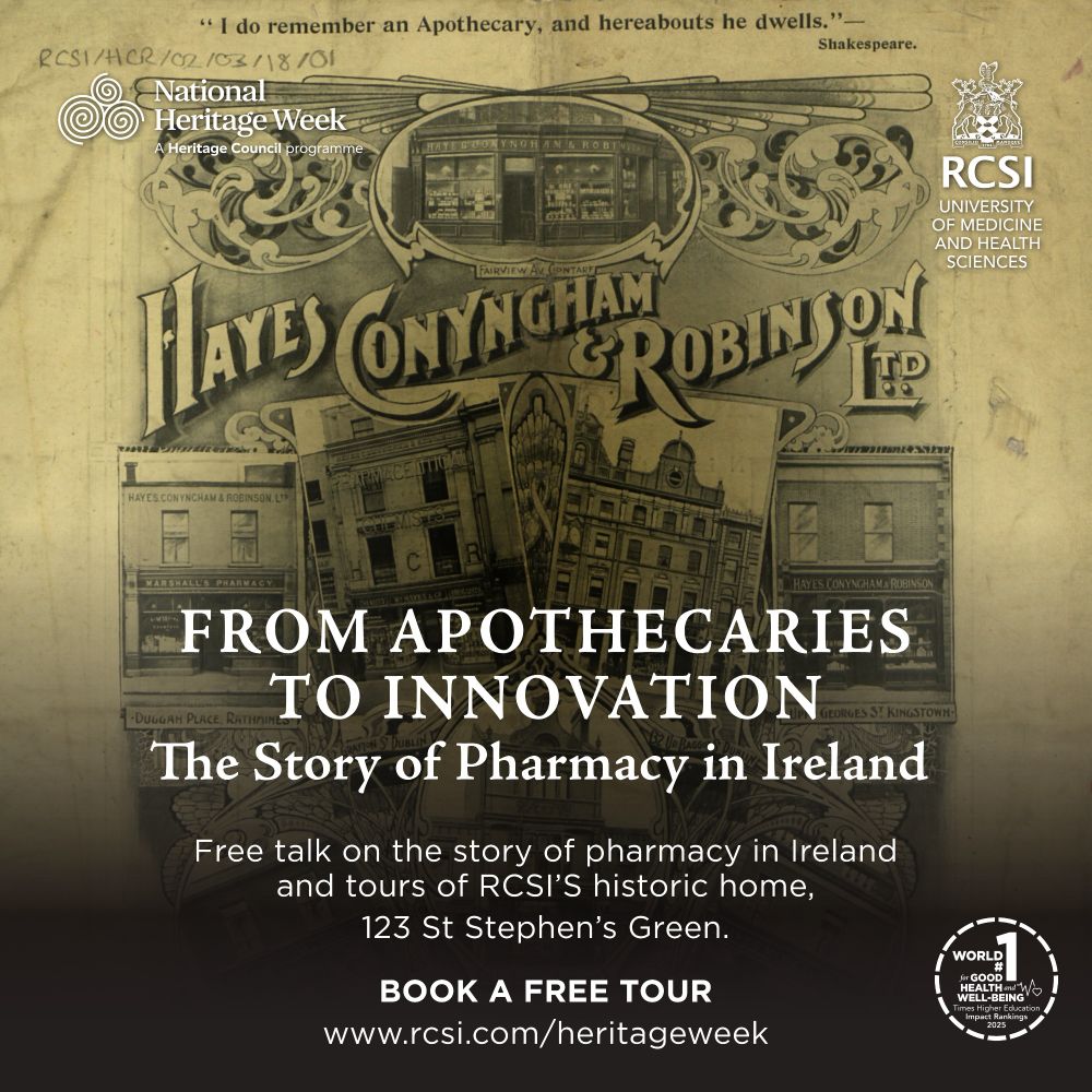 Poster for National Heritage Week event hosted by RCSI University of Medicine and Health Sciences. Background features a vintage illustration of Hayes, Conyngham & Robinson Ltd. pharmacy storefronts. Text reads: “From Apothecaries to Innovation: The Story of Pharmacy in Ireland. Free talk on the story of pharmacy in Ireland and tours of RCSI’s historic home, 123 St Stephen’s Green. Book a free tour at www.rcsi.com/heritageweek.” Logos for National Heritage Week and RCSI are included, with a small circular World Health Organization “Good Health and Well-Being” SDG badge at the bottom right.