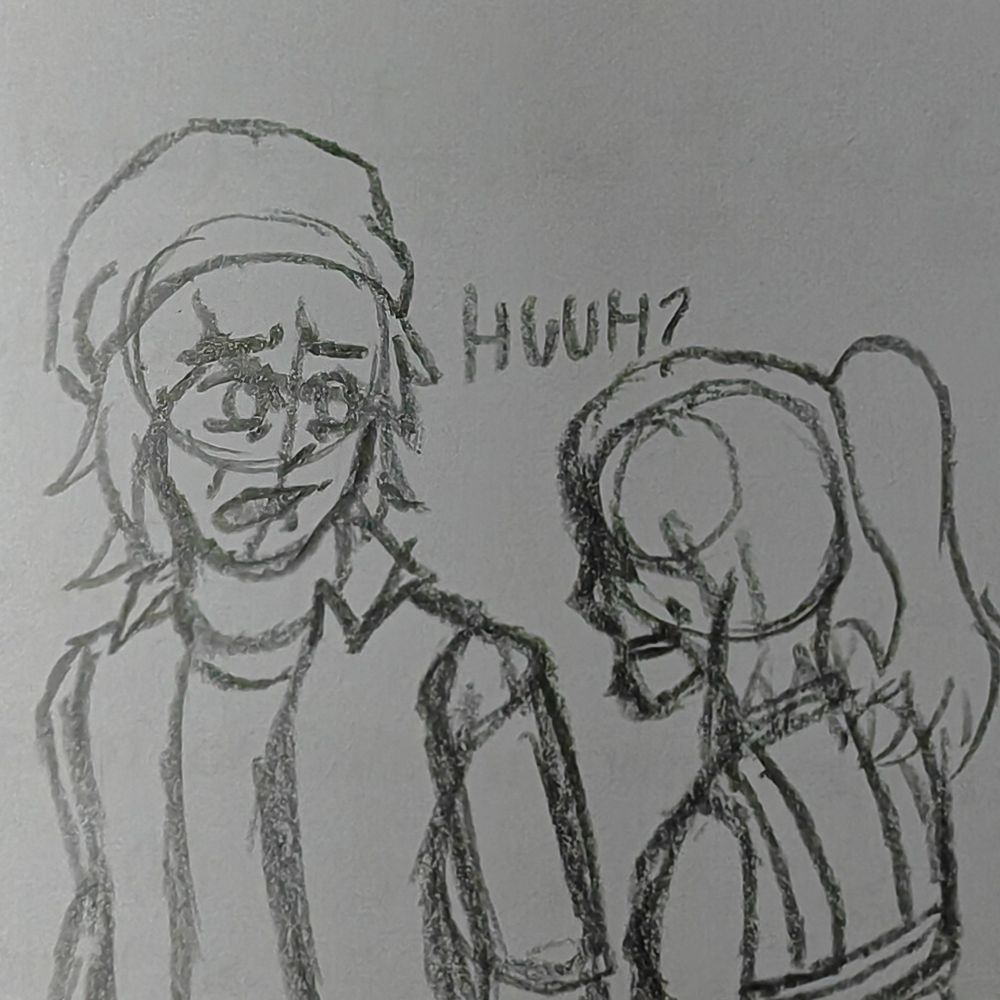 A Dr House reference doodle. Nathan answering "HUUUH?" to Tavie asking whether he's being intentionally dense or not.