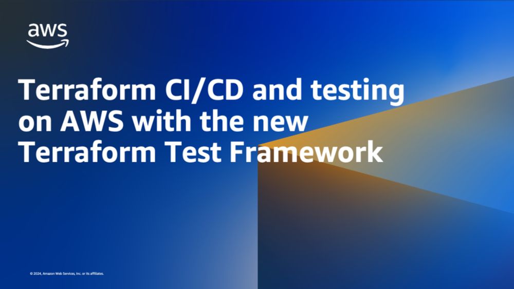 Terraform CI/CD and testing on AWS with the new Terraform Test Framework | Amazon Web Services