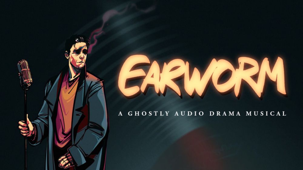 Earworm: A Ghostly Audio Drama Musical