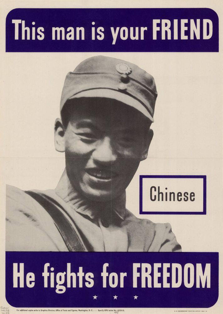 WW2 era propaganda poster. Image of a chinese soldier with the text "this man is your friend, he fights for freedom"