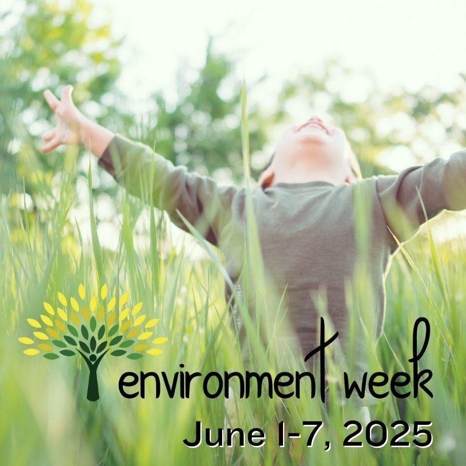 A boy in a field of grass with his arms outstretched to the sky. Overlaid test reads: Environment Week, June 1-7, 2025.
