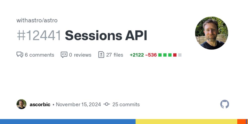 Sessions API by ascorbic · Pull Request #12441 · withastro/astro