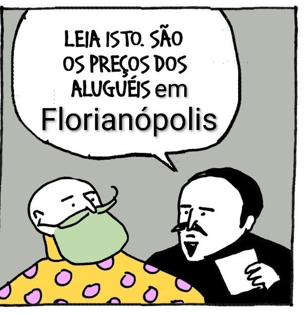 Último quadrinho da tirinha repostada substituindo "no Rio de Janeiro" por "Florianópolis"