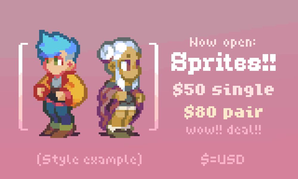 2 sprites in the style of Ember Hearts
Text reading Now open: Sprites!!
50 US single / 80 US pair (wow!! deal!!)