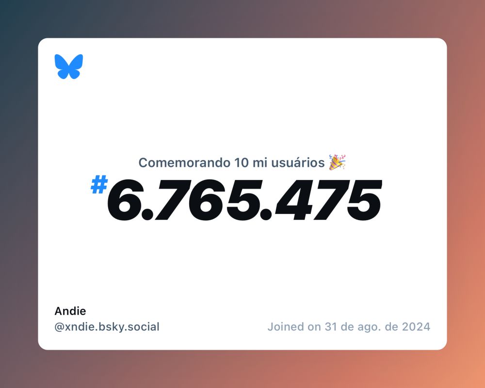 Um certificado virtual com o texto "Comemorando 10 milhões de usuários no Bluesky, #6.765.475, Andie ‪@xndie.bsky.social‬, ingressou em 31 de ago. de 2024"