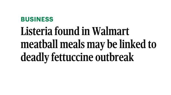 Listeria found in Walmart meatball meals may be linked to deadly fettuccine outbreak