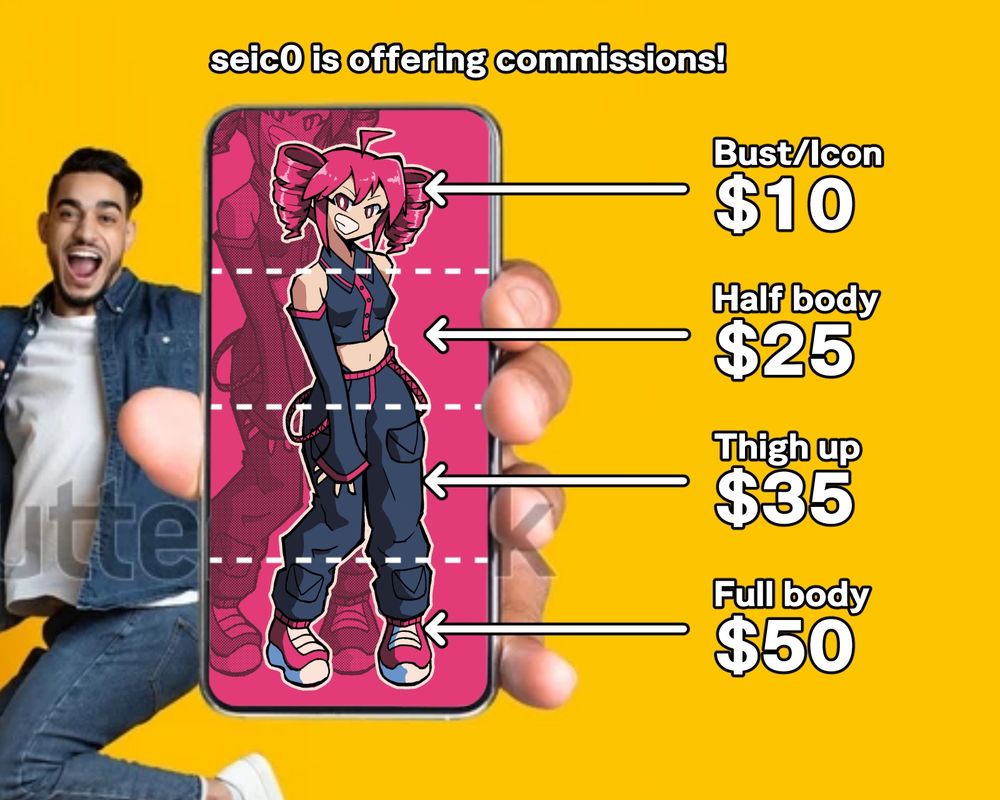 seic0 is offering commisions!

Bust/Icon: $10
Half body: $25
Thigh up: $35
Full body: $50