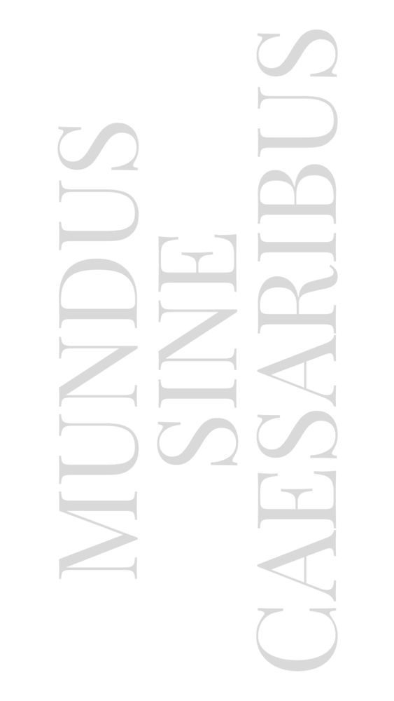 The words “MUNDUS SINE CAESARIBUS” displayed vertically in a grey, serif, display font on a white background.