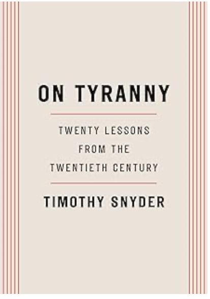 Cover of the non-fiction book “On Tyranny: Twenty Lessons from the Twentieth Century” by Timothy Snyder 