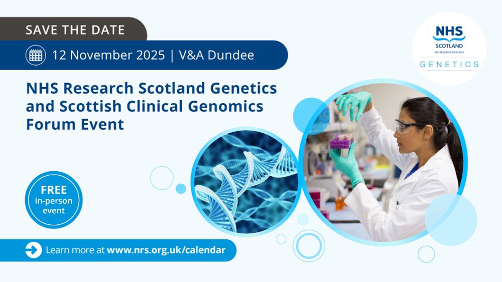 Promotional graphic for NHS Research Scotland Genetics and Scottish Clinical Genomics Forum Event on 12 November 2025 at V&A Dundee. Features a scientist working in a lab, DNA strand graphics, event details, and a link for more information, www.nrs.org.uk/calendar.