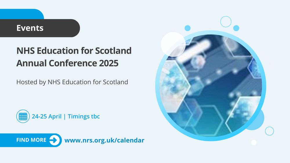 Promotional banner for NHS Education for Scotland Annual Conference 2025, showing an abstract graphic of interconnected nodes and light effects in blue tones. Event details include date - 24-25 April with timing to be confirmed and a link to www.nrs.org.uk/calendar to find more information.