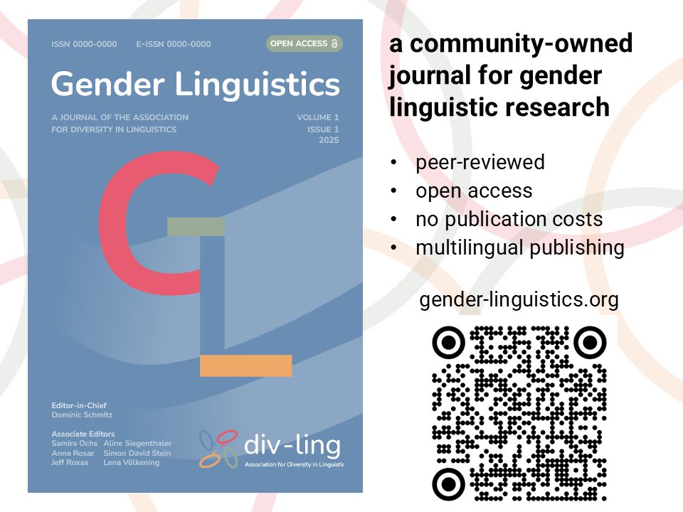on the left, the cover of the journal gender linguistics, its logo consists of a conjoined uppercase G and L. on the right, the following text: a community-owned journal for gender linguistic research, peer-reviewed, open access, no publication costs, multilingual publishing; below the text, there is the link to the journal website and a qr code.